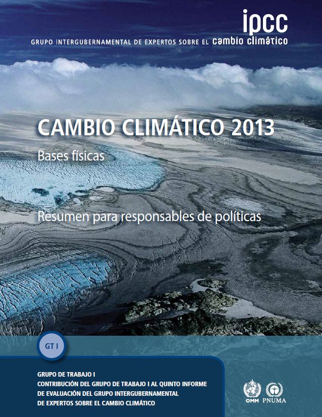 Informe Completo del IPCC sobre el Cambio Climático (2013)